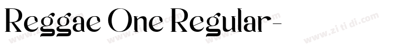 Reggae One Regular字体转换